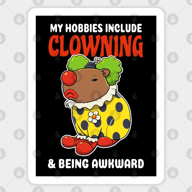 My hobbies include Clowning and being awkward cartoon Capybara Magnet by capydays